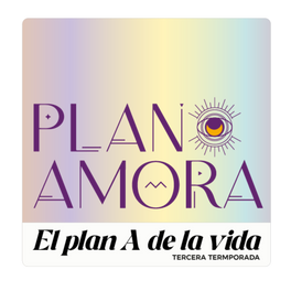 Plan Amora -  El plan A de la vida