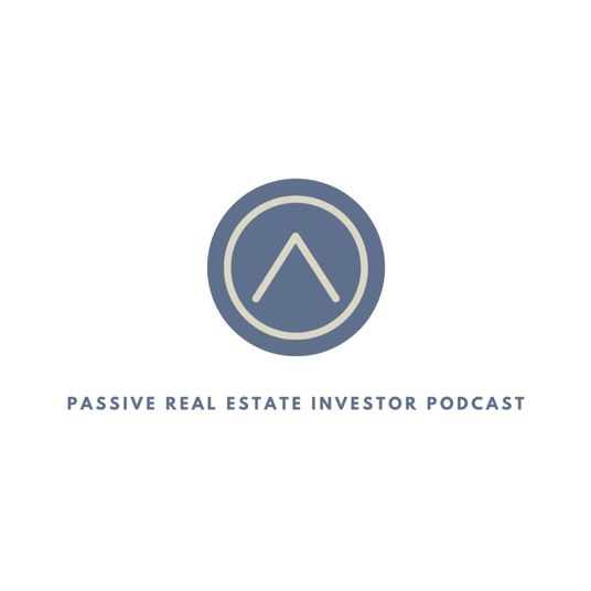 Passive Real Estate Investor Podcast