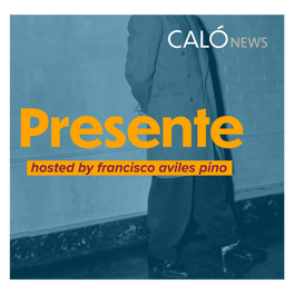 Presente with Francisco Aviles Pino
