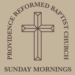 Providence Reformed Sunday Mornings Broadcast