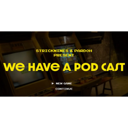 PSWeHaveAPodcast