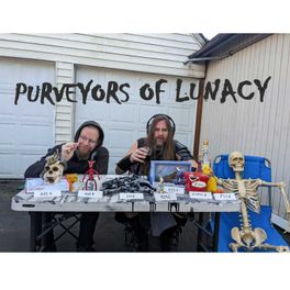 Purveyors of Lunacy