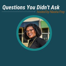 Questions You Didn't Ask