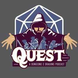 Quest: A Dungeons & Dragons Podcast