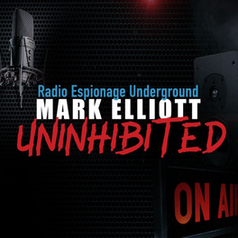 The Radio Espionage Underground Podcast with Mark Elliott 