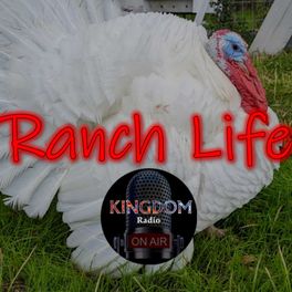 Ranch Life by Kingdom Radio