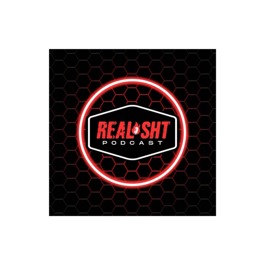 Real Sht Podcast