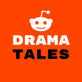 Reddit Drama Tales