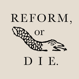 Reform or Die