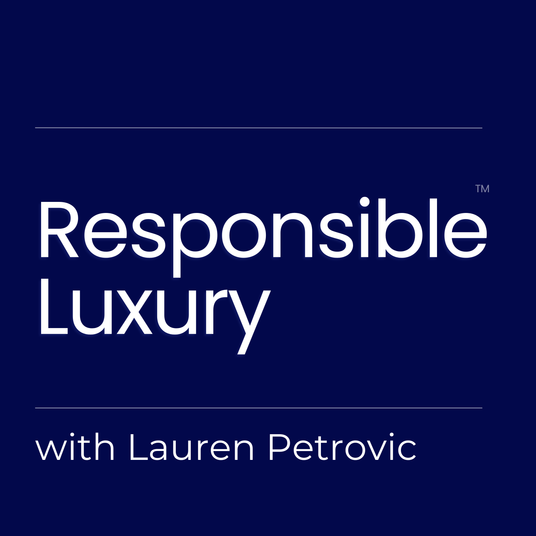 Responsible Luxury