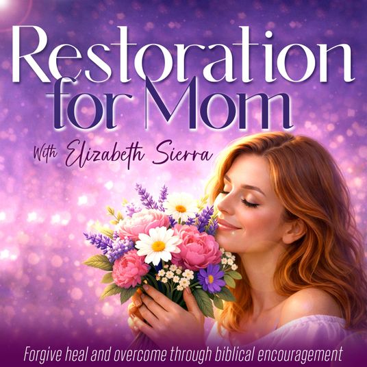Restoration for Mom - Where Weary Mothers Forgive Heal and Overcome Through Biblical Encouragement