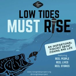 LOW TIDES MUST RISE