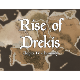 Rise of Drekis Chapter 4: Humanity
