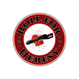 Roll for Heresy