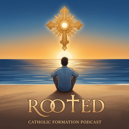 Rooted--Catholic Formation