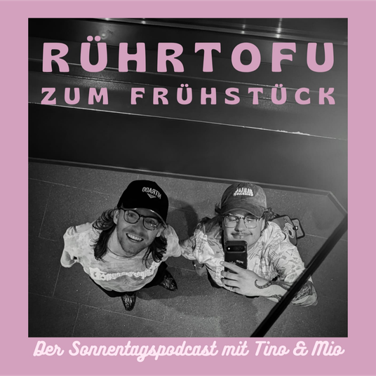Rührtofu zum Frühstück | Der Sonnentagspodcast mit Mio und Tino