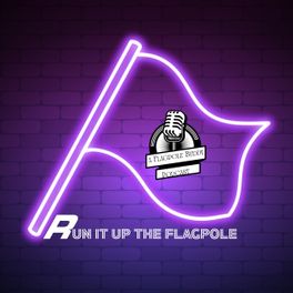 Run It Up The FlagPole