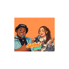 Serene Podcast
