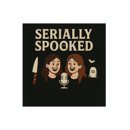 Serially Spooked 