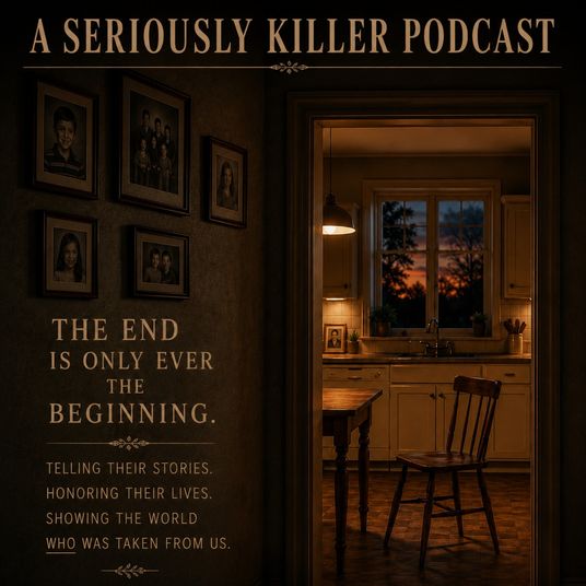 A Seriously Killer Podcast