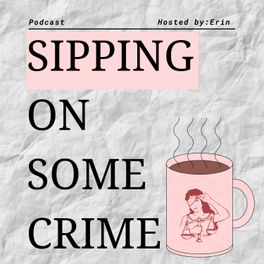 Sipping on Some Crime