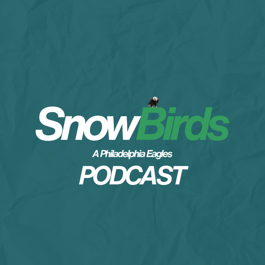 SnowBirds - A Philadelphia Eagles Podcast