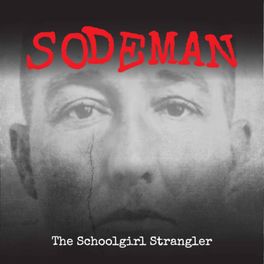 Sodeman: The Schoolgirl Strangler