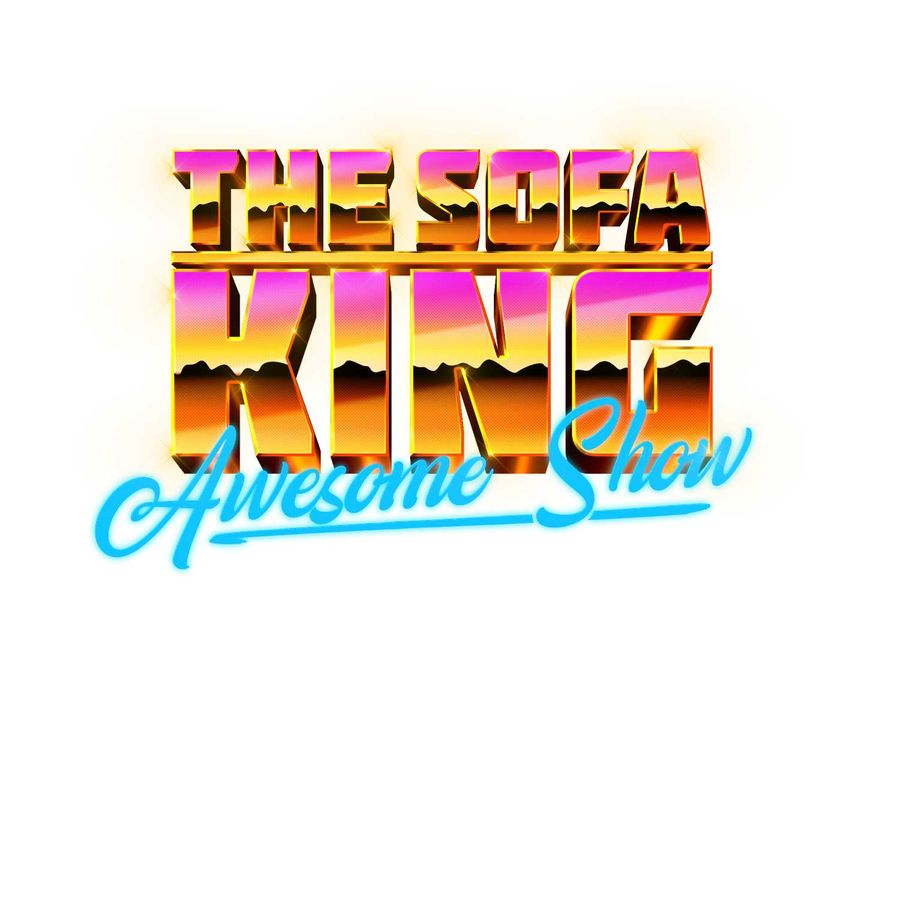 The Sofa King Awesome Show Ep 4 We're not really strangers