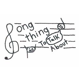 Songthing To Talk About