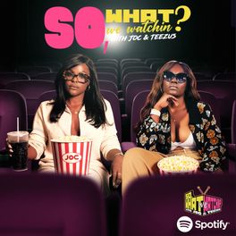 So, What We Watchin?