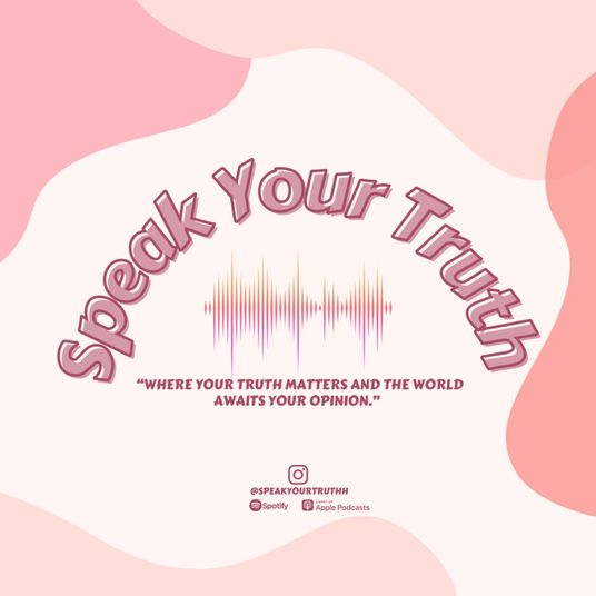Speak Your Truth