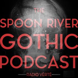 The Spoon River Gothic Podcast