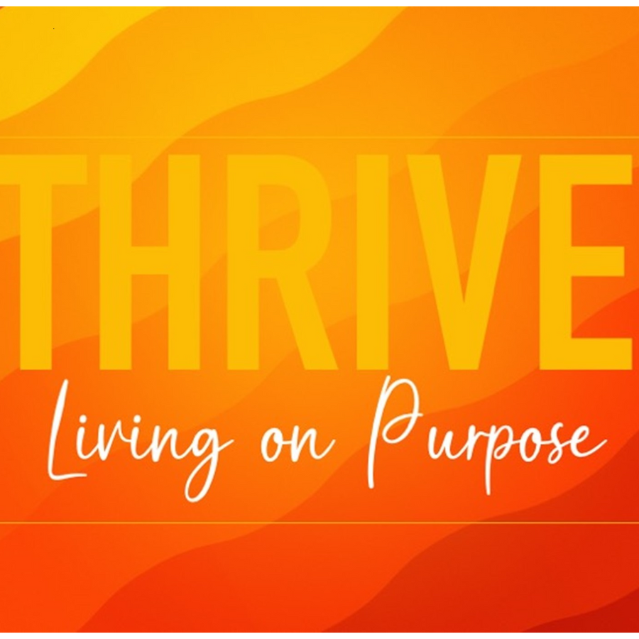 Trinity Pulpit Podcast Thrive Living on Purpose Session 3