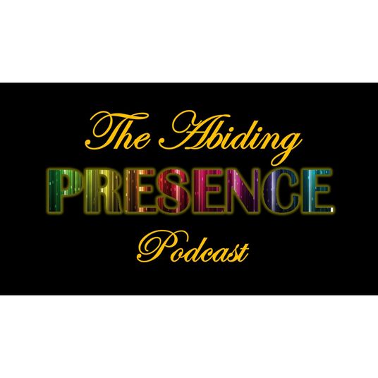 The Abiding Presence Podcast