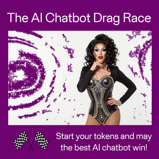 The AI Chatbot Drag Race