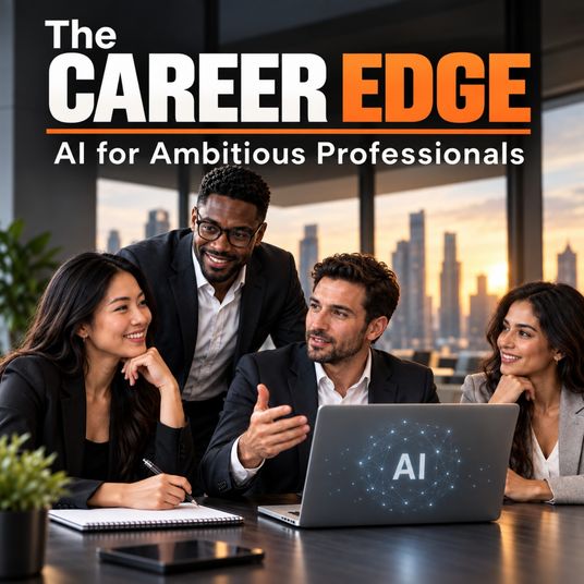 The Career Edge: AI for Ambitious Professionals
