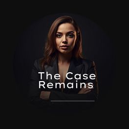 The Case Remains