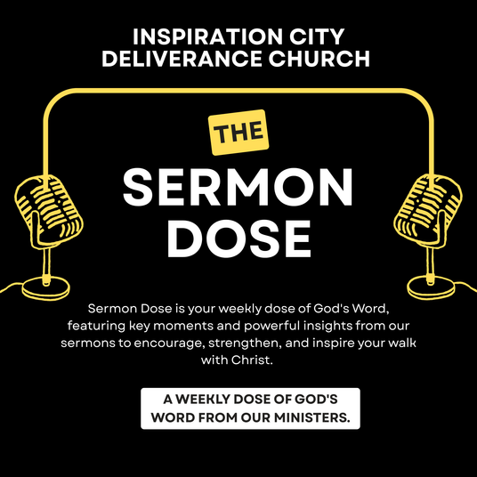 INSPIRATION CITY DELIVERANCE CHURCH SERMONS