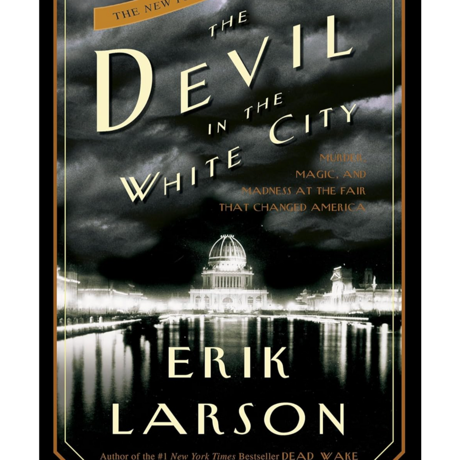 The Devil in the White City by Erik Larson, Book