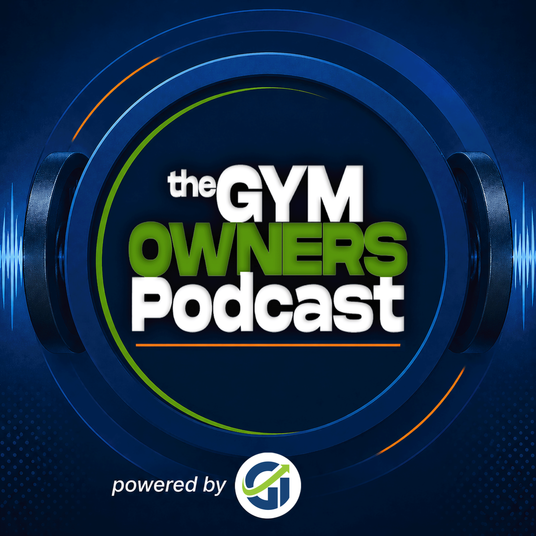 The Gym Owner's Podcast | Listen. Learn. Grow your gym.