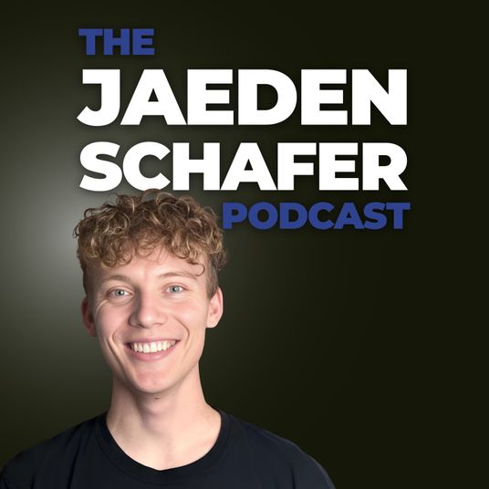 The Jaeden Schafer Podcast