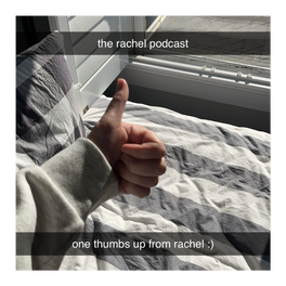the rachel podcast