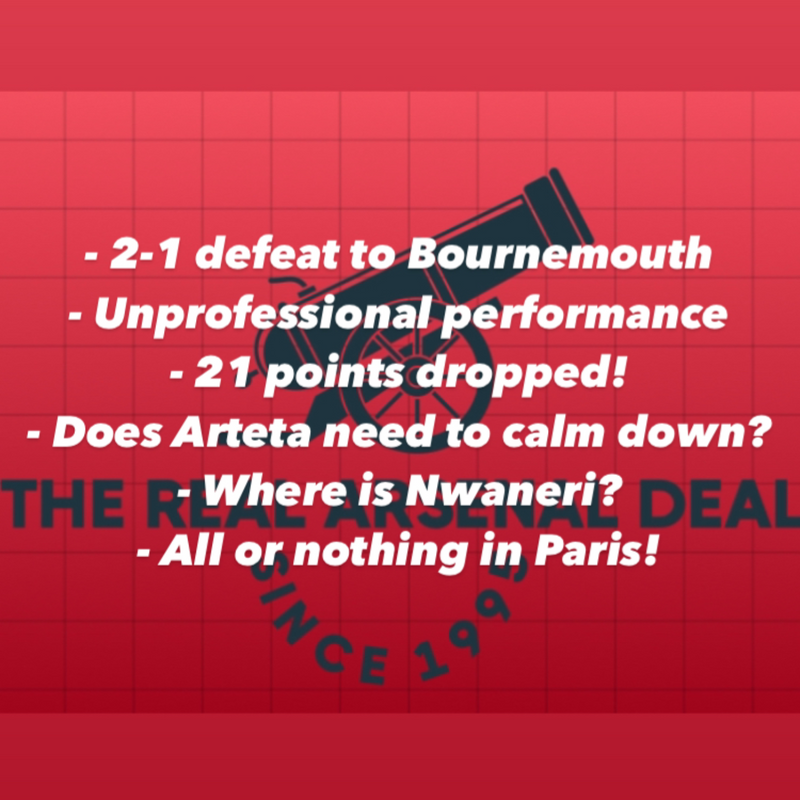 Poor performance in the 2-1 loss to Bournemouth. So much depends on champions league now! Also does Arteta need to calm down?