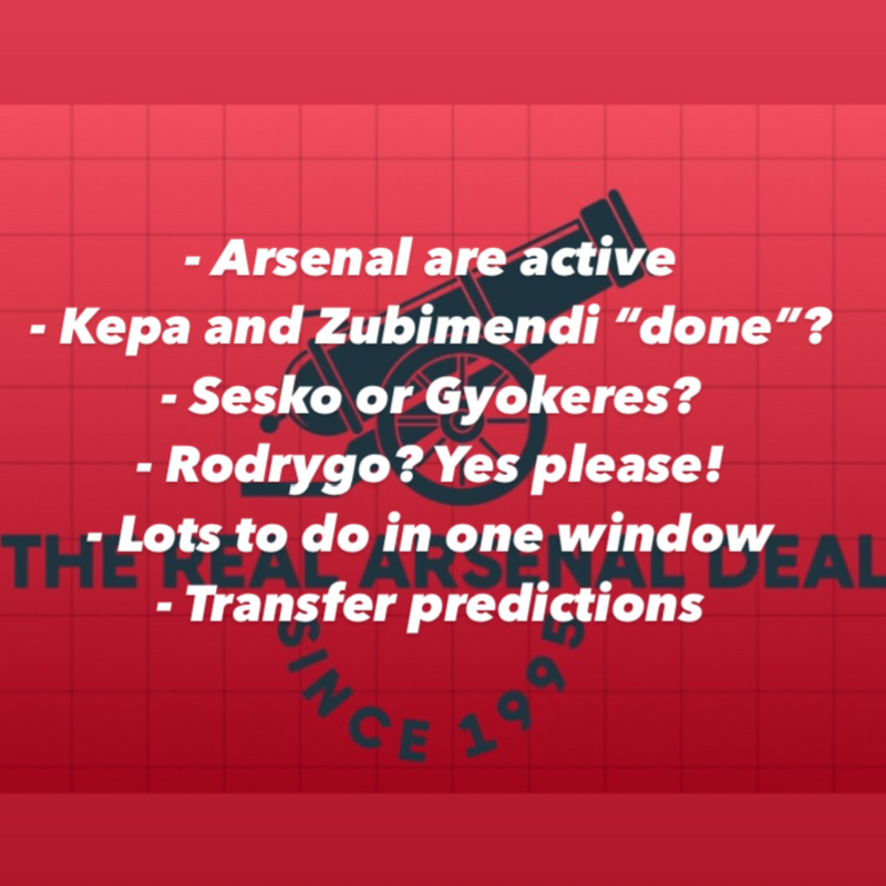 Arsenal round up as we await confirmation of Zubimendi and Kepa. To Sesko or Gyokeres? Plus chat on Rodrygo, Partey and more! 