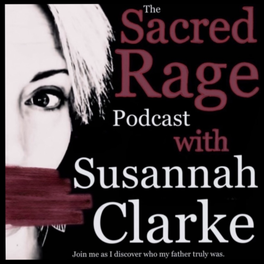 The Sacred Rage Podcast with Susannah Clarke