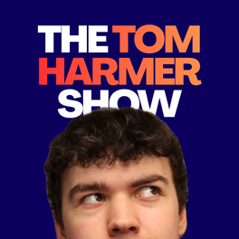 The Tom Harmer Show