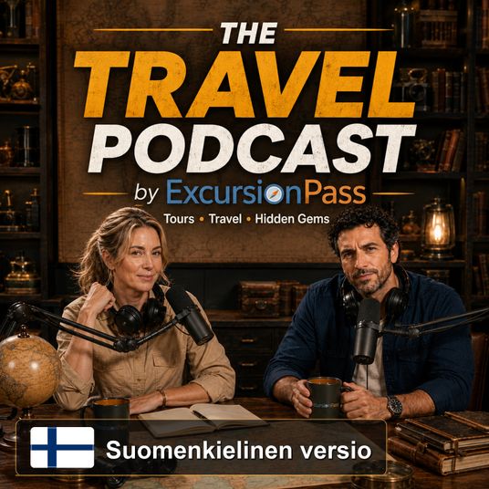 The Travel Podcast by ExcursionPass - Suomi