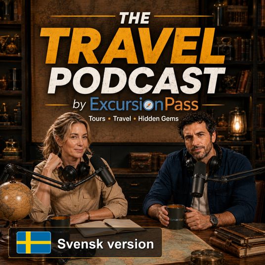 The Travel Podcast by ExcursionPass - Svenska