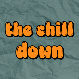 The Chill Down