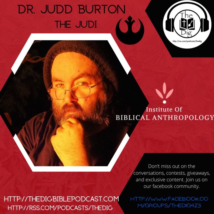 The Dig Bible Podcast Dr. Judd Burton RSS